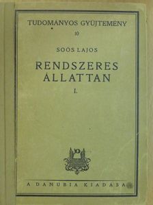 Dr. Soós Lajos - Rendszeres állattan I. [antikvár]