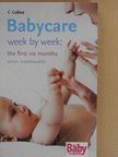 Alison Mackonochie - Babycare week by week: the first six months [antikvár]
