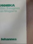 Monika - Ein Zeugnis in Ungarn [antikvár]