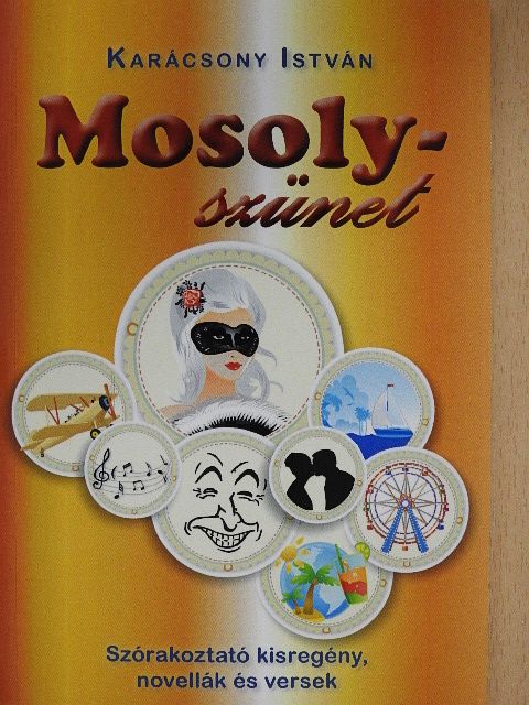 Karácsony István - Mosolyszünet (dedikált példány) [antikvár]