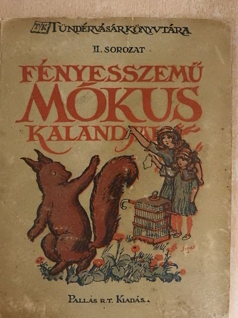 Fényesszemű mókus kalandjai [antikvár]