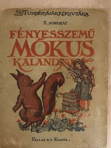 Fényesszemű mókus kalandjai [antikvár]