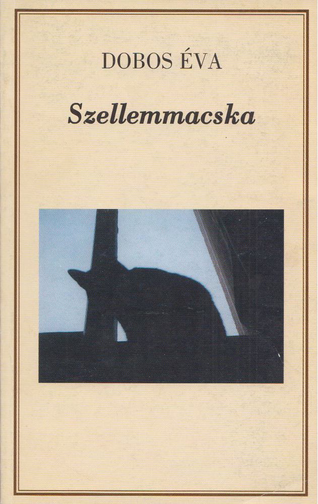 Dobos Éva - Szellemmacska [antikvár]