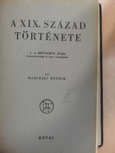 Marczali Henrik - A XIX. század története I. [antikvár]