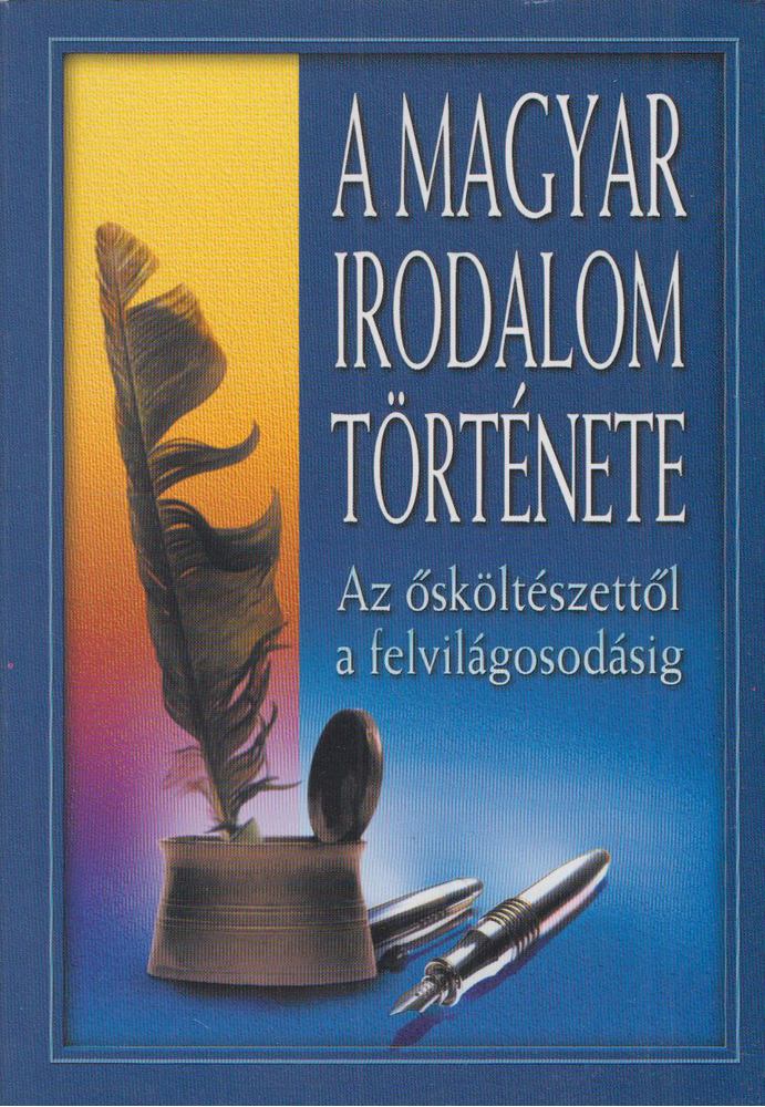 Szilágyi V. Ferenc - A magyar irodalom története I. [antikvár]