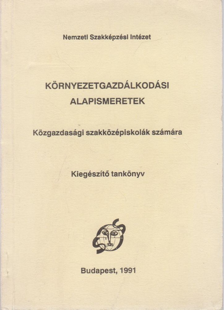 Szlávik János,  Valkó László - Környezetgazdálkodási alapismeretek [antikvár]