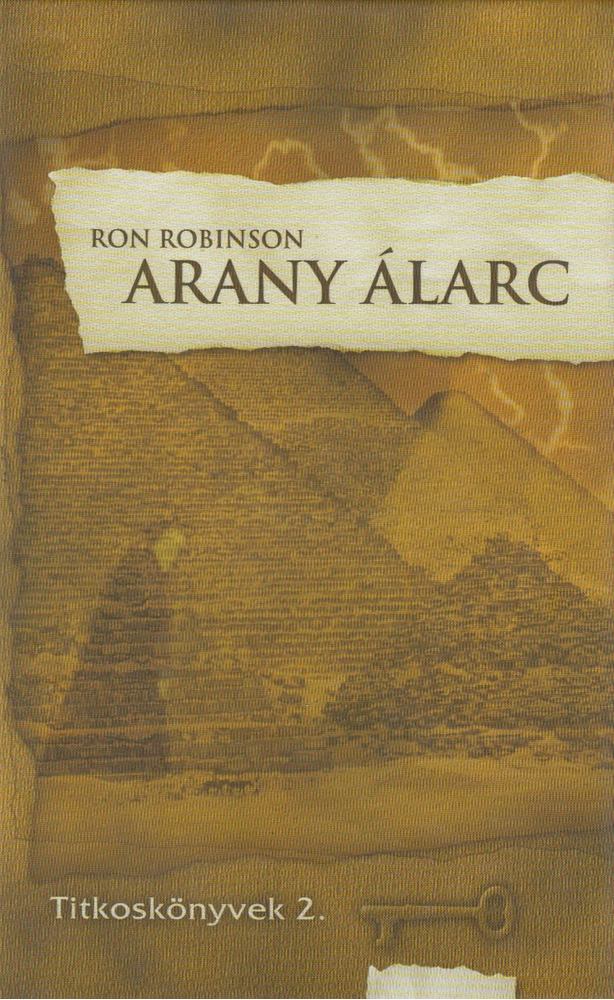 Ron Robinson - Arany álarc [antikvár]