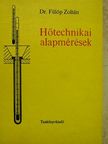 Dr. Fülöp Zoltán - Hőtechnikai alapmérések [antikvár]