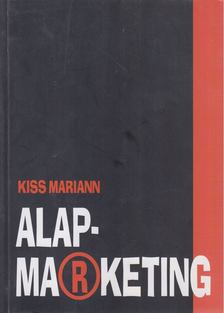 Kiss Mariann - Alapmarketing [antikvár]