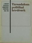 Gyenes László - Társadalompolitikai kérdések [antikvár]