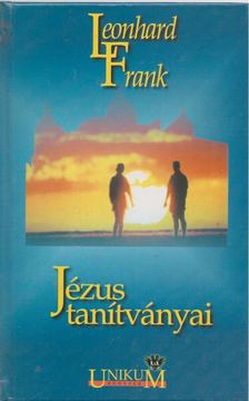 FRANK, LEONHARD - Jézus tanítványai [antikvár]