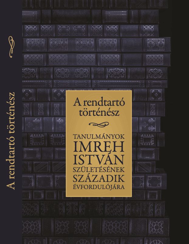 Fejér Tamás, Gálfi Emőke[szerk.]-Gálfi Emőke[szerk.] - A rendtartó történész