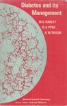 W. G. Oakley, D. A. Pyke, K. W. Taylor - Diabetes and its Management [antikvár]