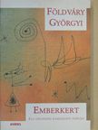 Földváry Györgyi - Emberkert [antikvár]