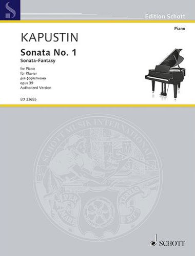 KAPUSTIN - SONATA NO.1 - SONATA-FANTYSY OP.39 -  FOR PIANO