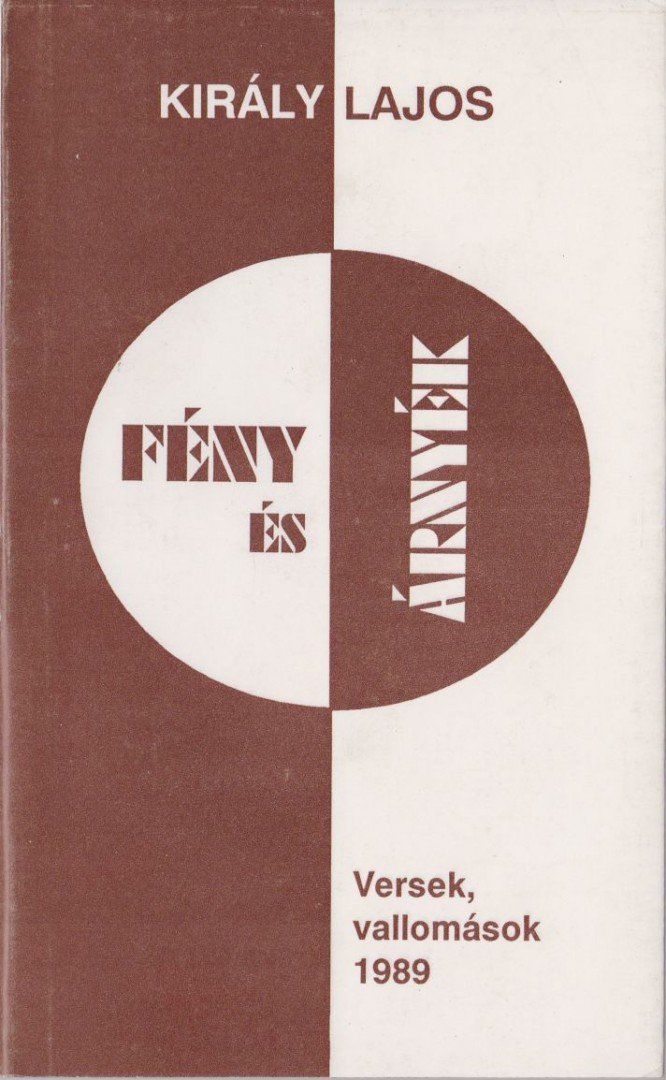 Király Lajos - Fény és árnyék (dedikált) [antikvár]