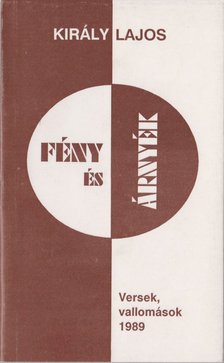 Király Lajos - Fény és árnyék (dedikált) [antikvár]
