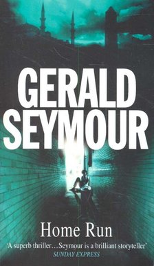 Gerald Seymour - Home Run [antikvár]