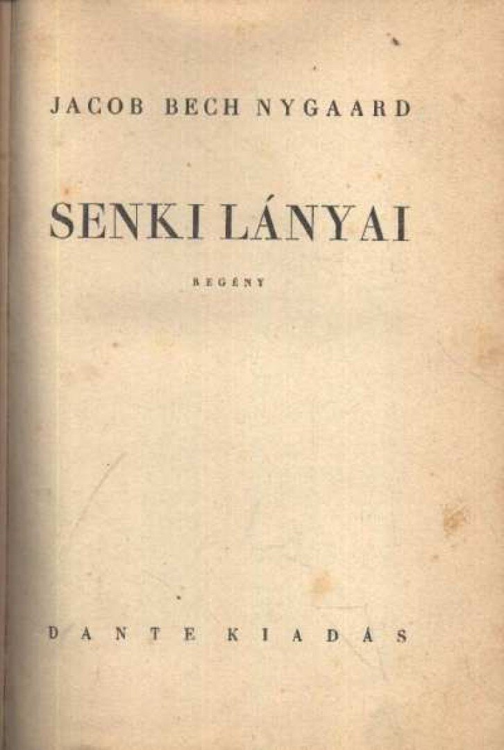 Nygaard, Jacob Bech - Senki lányai [antikvár]