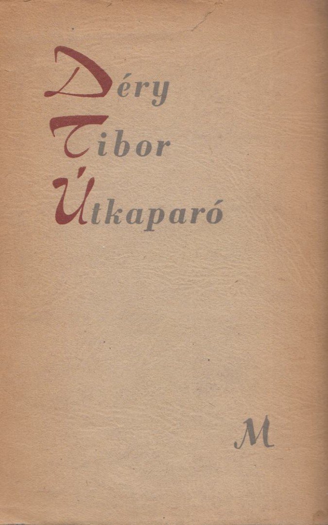 DÉRY TIBOR - Útkaparó [antikvár]