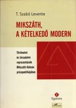 T. Szabó Levente - Mikszáth, a kételkedő modern [antikvár]