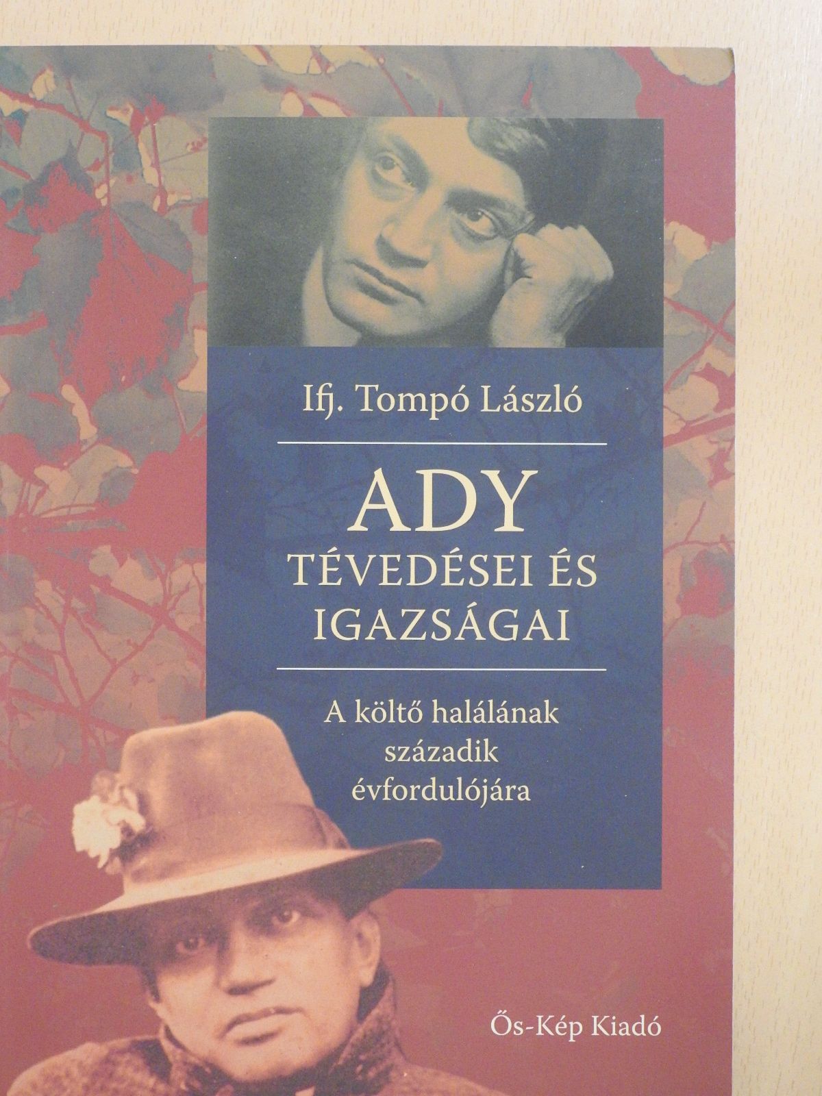 Ifj. Tompó László - Ady tévedései és igazságai (dedikált példány) [antikvár]