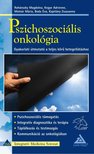 ROHÁNSZKY MAGDOLNA,  KEGYE ADRIENNE, Molnár Mária, Boda Éva, Kapitány Zsuzsanna - Pszichoszociális onkológia [antikvár]