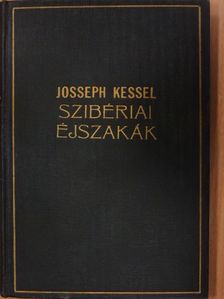 J. Kessel - Szibériai éjszakák [antikvár]
