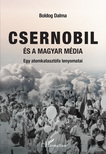 Boldog Dalma - Csernobil és a magyar média