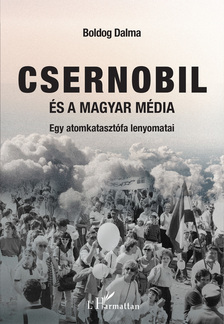 Boldog Dalma - Csernobil és a magyar média