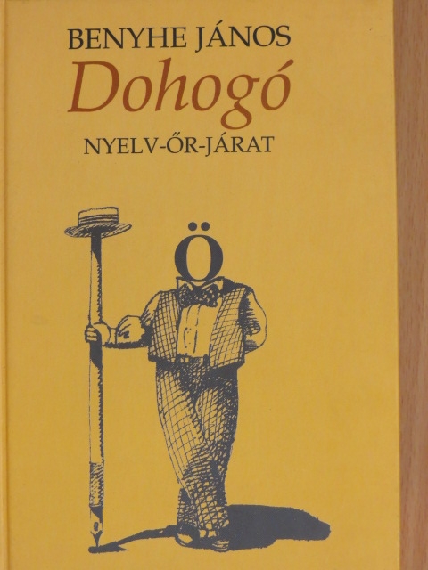Benyhe János - Dohogó [antikvár]