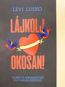 Levi Lusko - Lájkolj okosan! [antikvár]