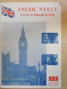 Angol nyelv üzletembereknek 1-2. lecke [antikvár]