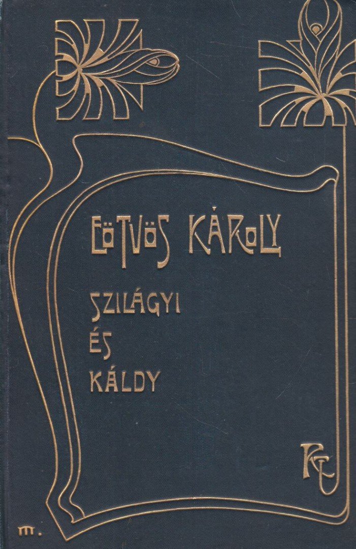 Eötvös Károly - Szilágyi és Káldy [antikvár]