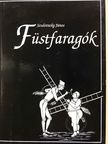 Szulovszky János - Füstfaragók (dedikált példány) [antikvár]