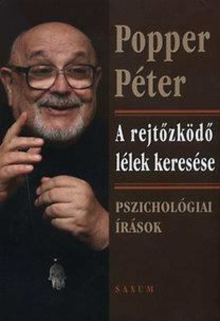 POPPER PÉTER - A rejtőzködő lélek keresése [antikvár]