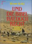 Keller, Werner - Und die Bibel hat doch recht [antikvár]