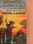 Brian Jacques - Martin, a harcos [antikvár]