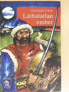 Gárdonyi Géza - Láthatatlan ember [antikvár]
