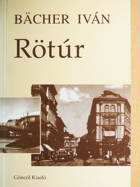 Bächer Iván - Rötúr [antikvár]