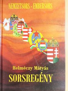 Helméczy Mátyás - Sorsregény [antikvár]
