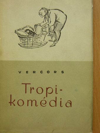 Vercors - Tropi-komédia [antikvár]