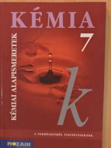 Dr. Siposné Dr. Kedves Éva - Kémia 7. [antikvár]
