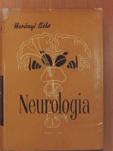 Horányi Béla - Neurologia [antikvár]