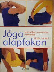 Vimla Lalvani - Jóga alapfokon [antikvár]