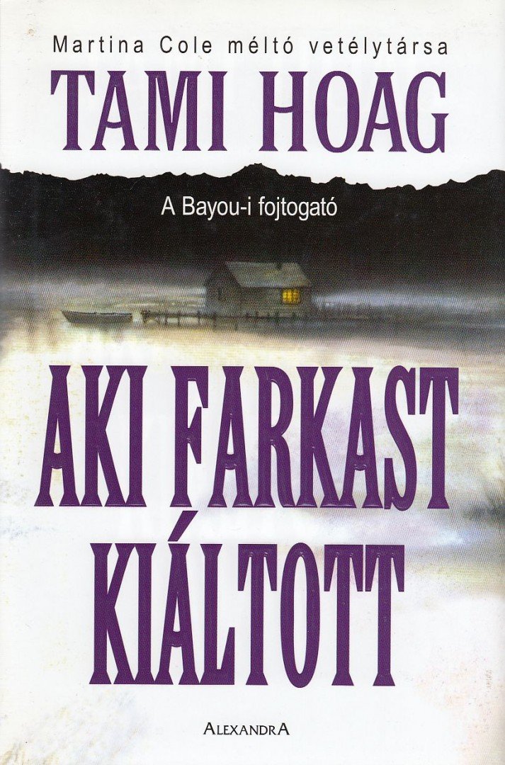 HOAG, TAMI - Aki farkast kiáltott [antikvár]