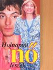 Kútvölgyi Bea - Holnaptól nő leszek [antikvár]