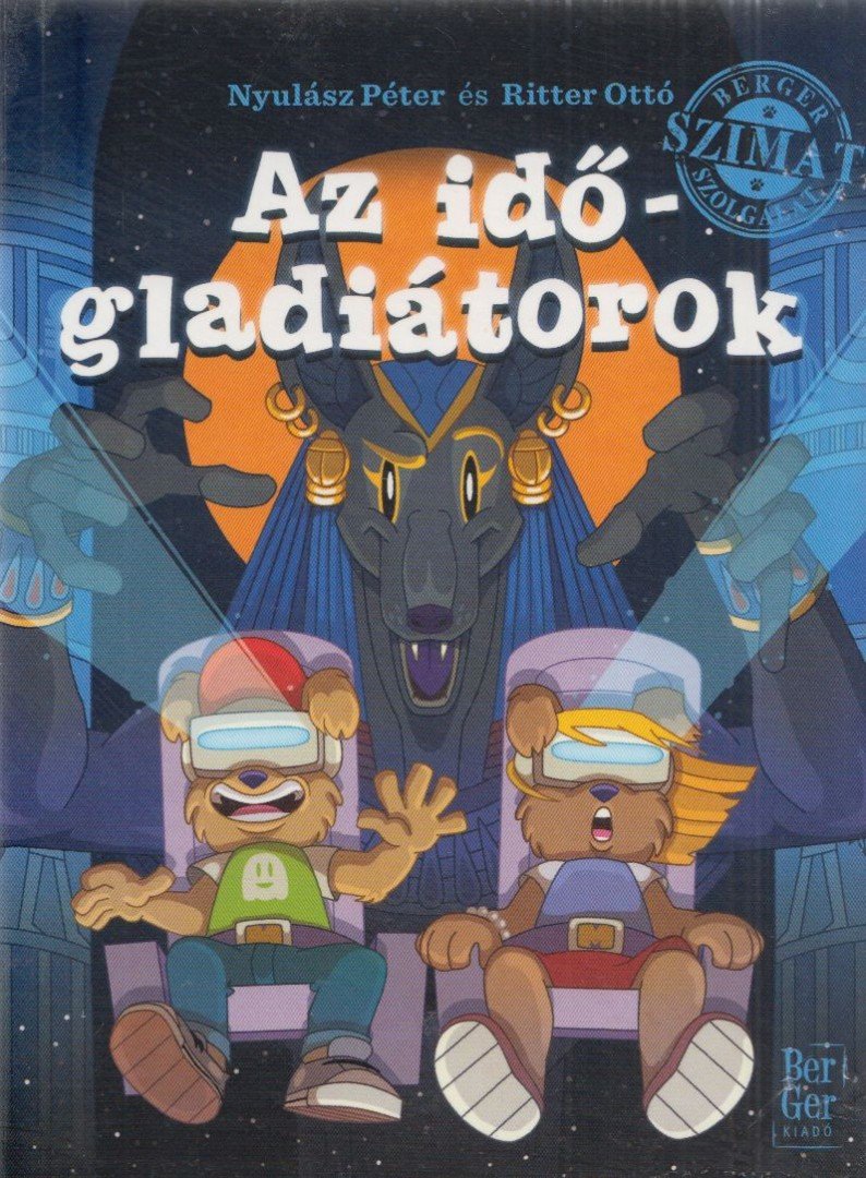 Nyulász Péter,  Ritter Ottó - Az időgladiátorok [antikvár]