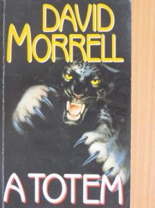 David Morrell - A totem [antikvár]