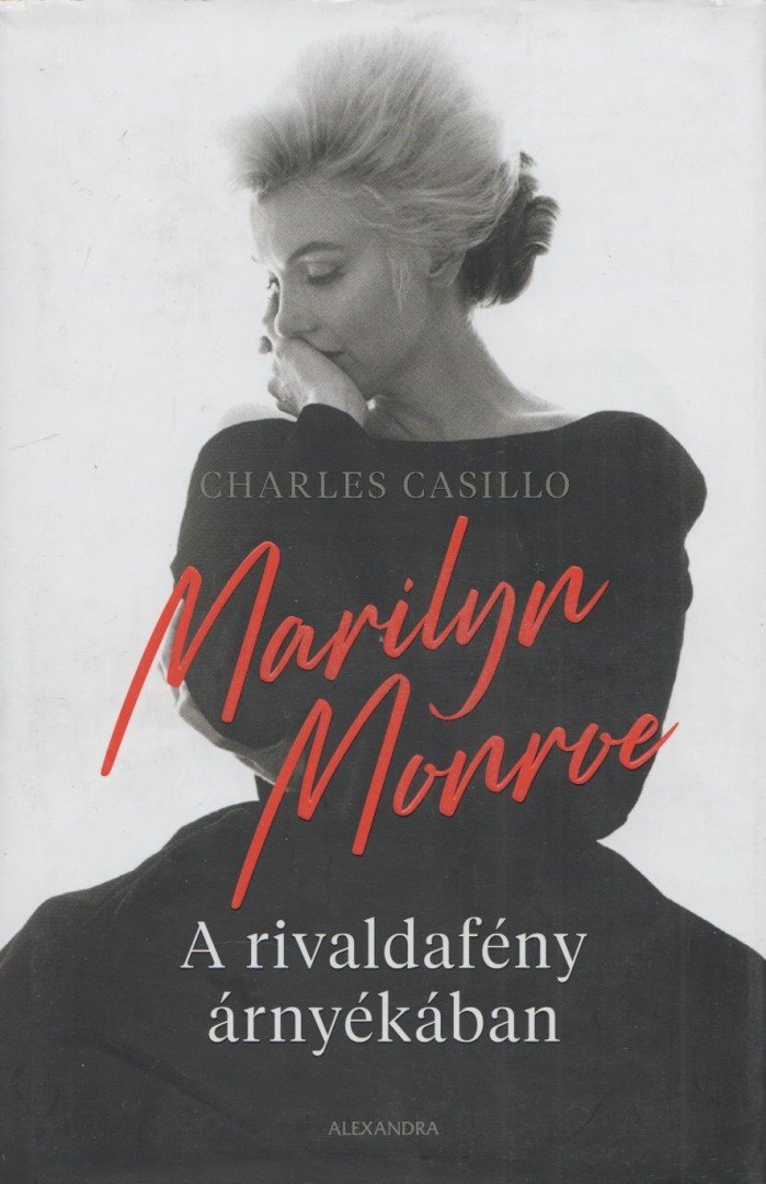 Charles Casillo - Marilyn Monroe [antikvár]